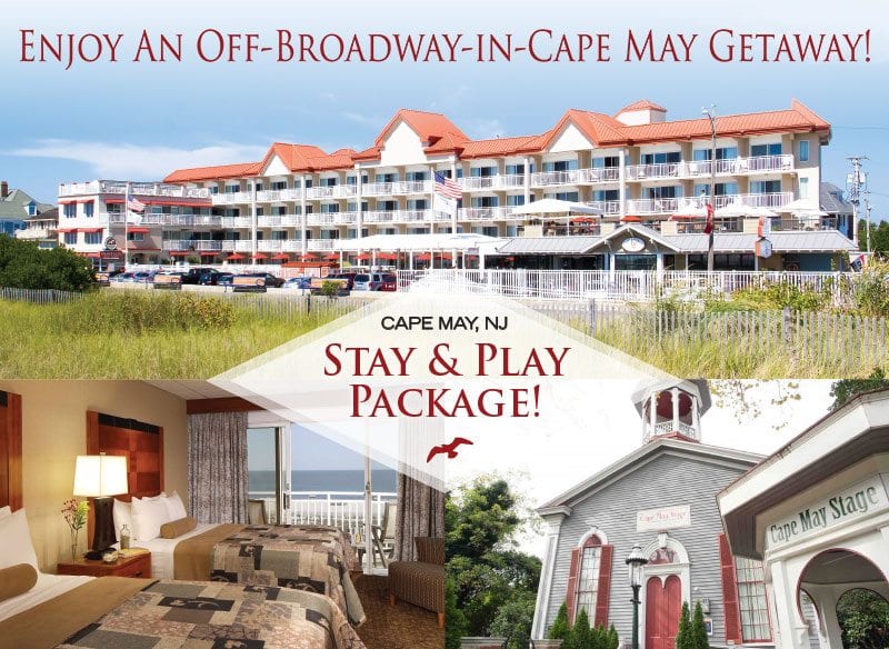 Announcing the Deluxe Cape May Stage ‘Stay and Play’ Guest Package