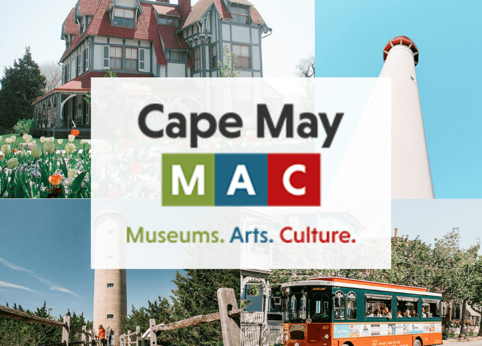 Cape May history tours through MAC Cape May.